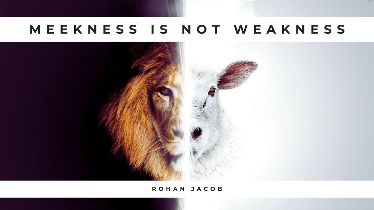 Meekness Is Not Weakness | Rohan Jacob | One Church Mumbai