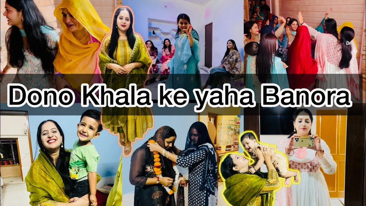 Dono Khala ke yaha banora