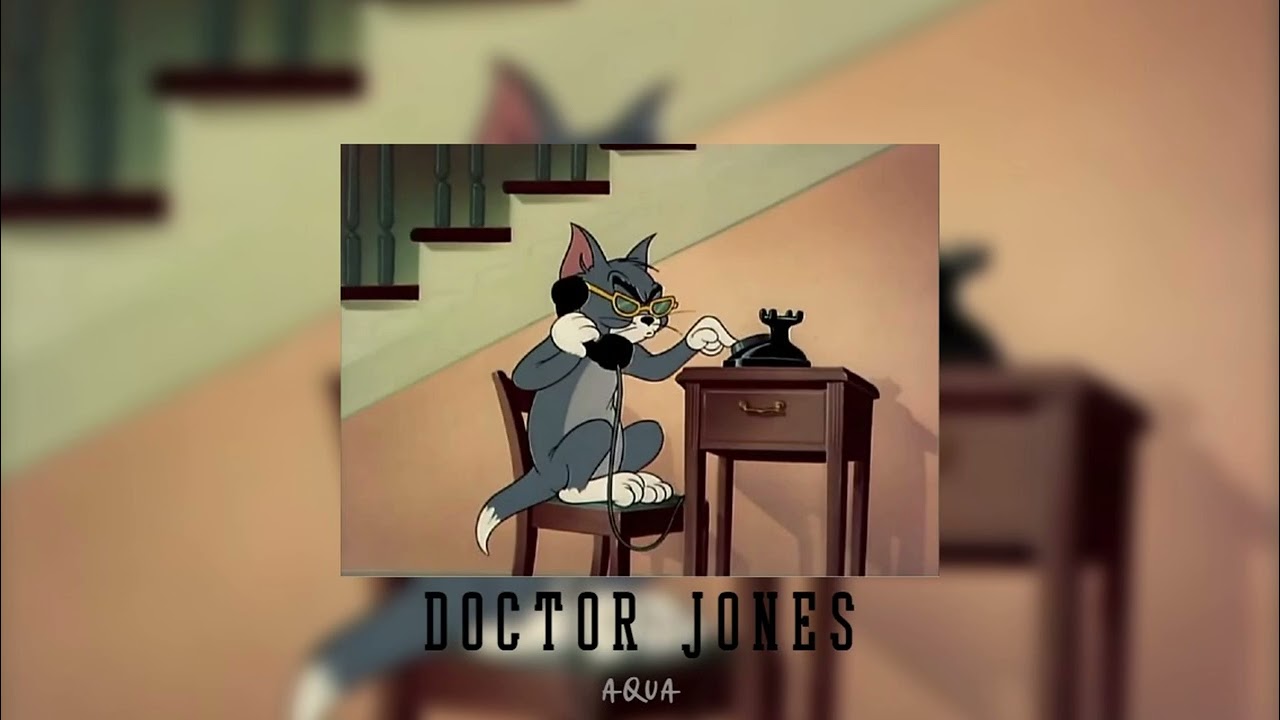 Doctor Jones - Aqua -- slowed & reverb