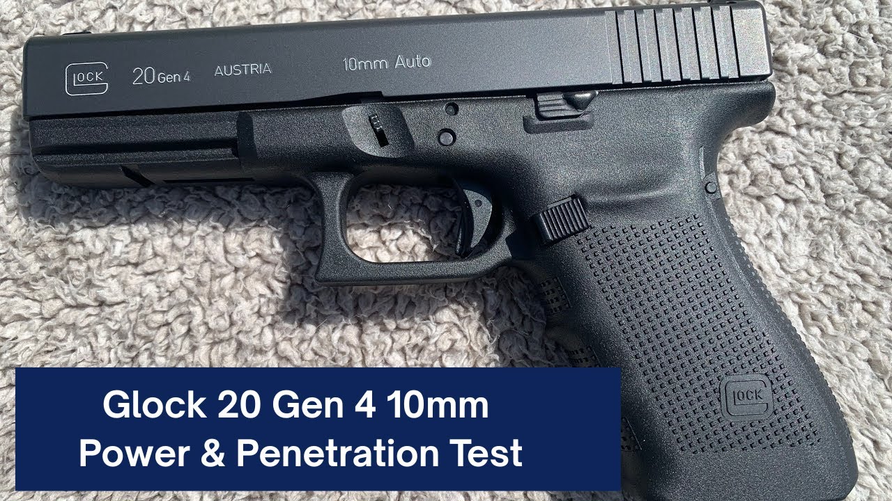 Тест на мощность и проникающую способность пистолета Glock 20 Gen 4 10 мм.