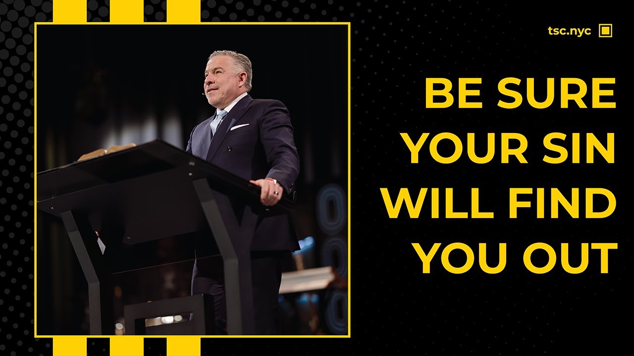 Be Sure Your Sin Will Find You Out |  Tim Dilena