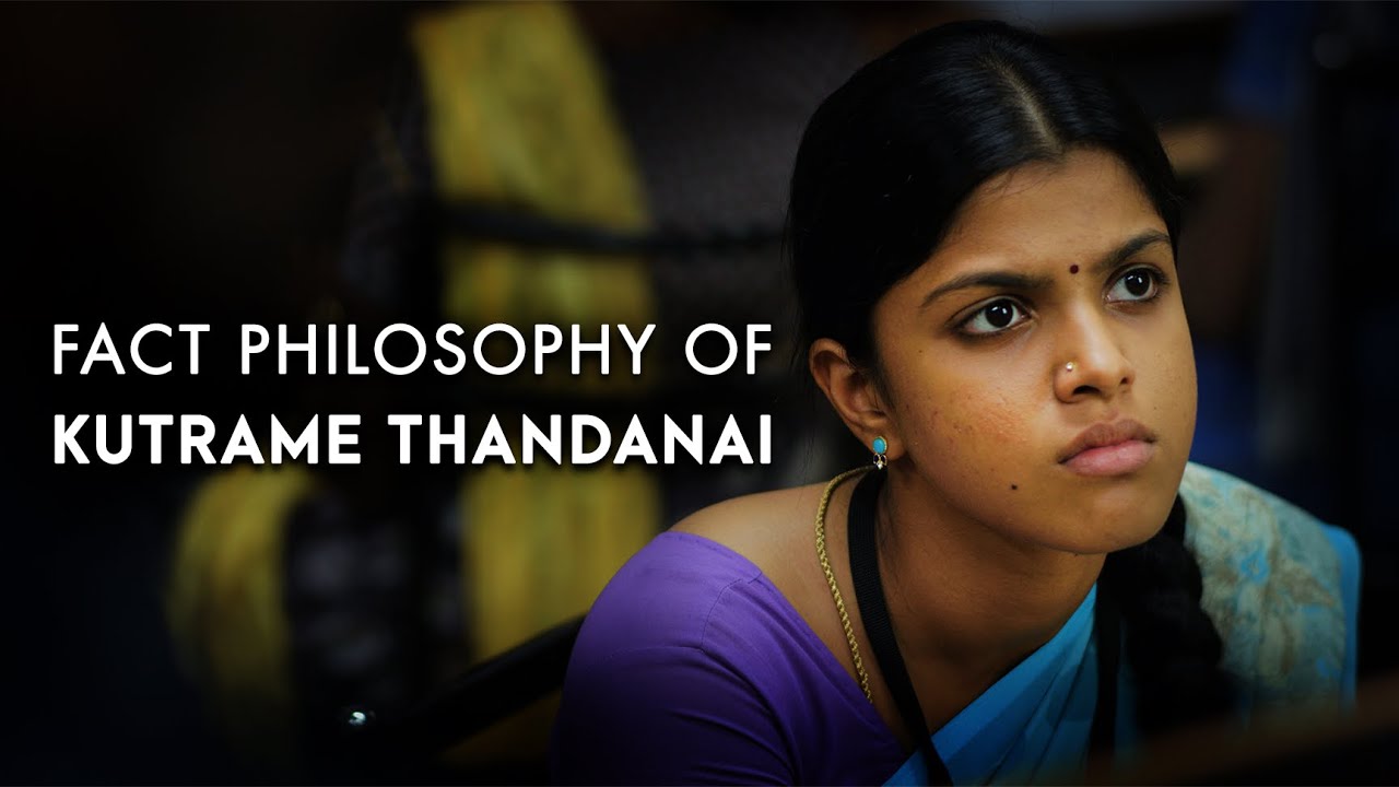 Ideology Of Kuttrame Thandanai | Manikandan, Vidharth |