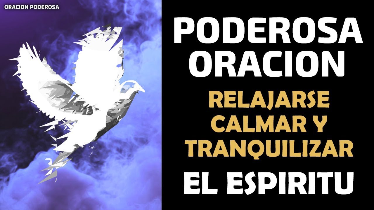 Poderosa oraci&oacute;n para relajarse, calmar y tranquilizar El Esp&iacute;ritu