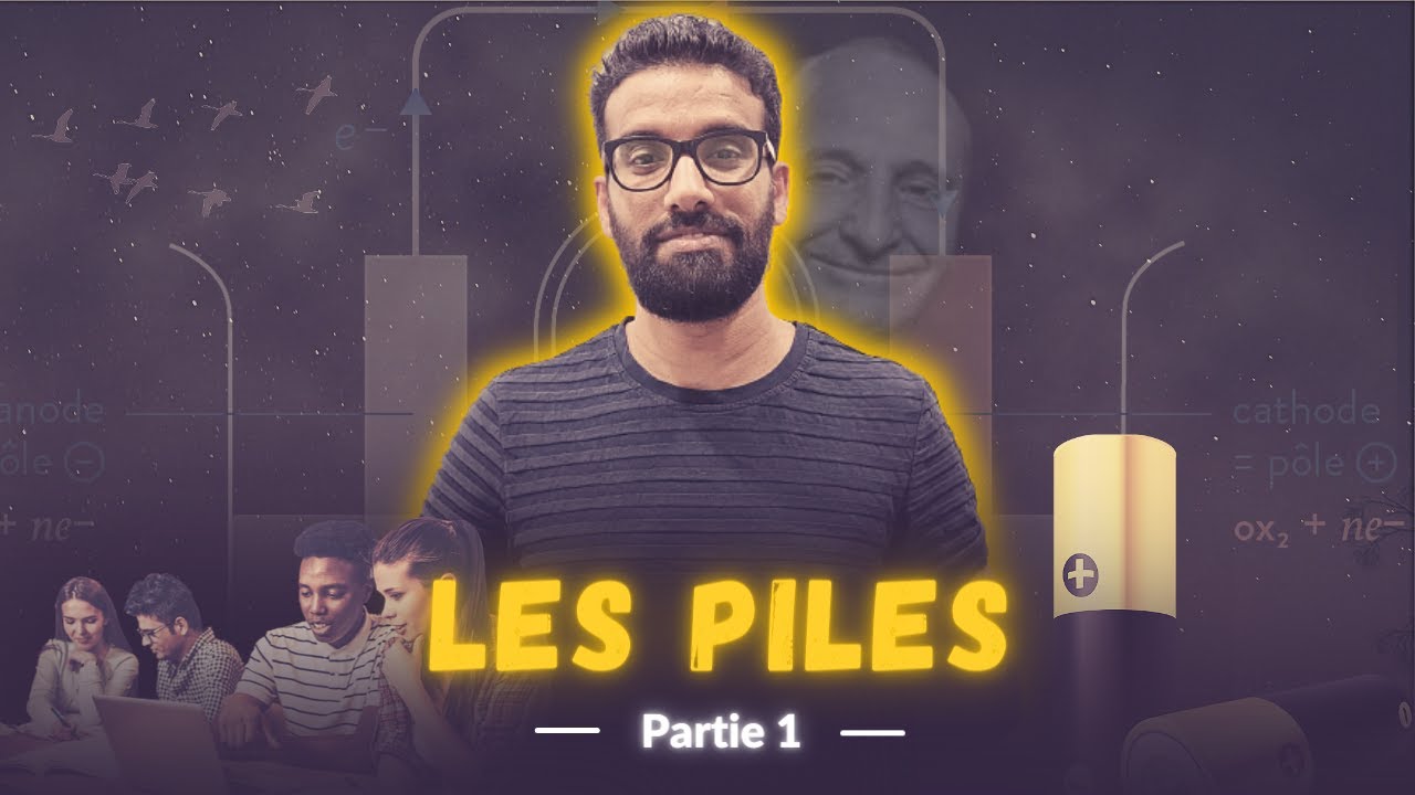 2Bac Biof -Les Piles : [ Partie 1] -Prof Othmane