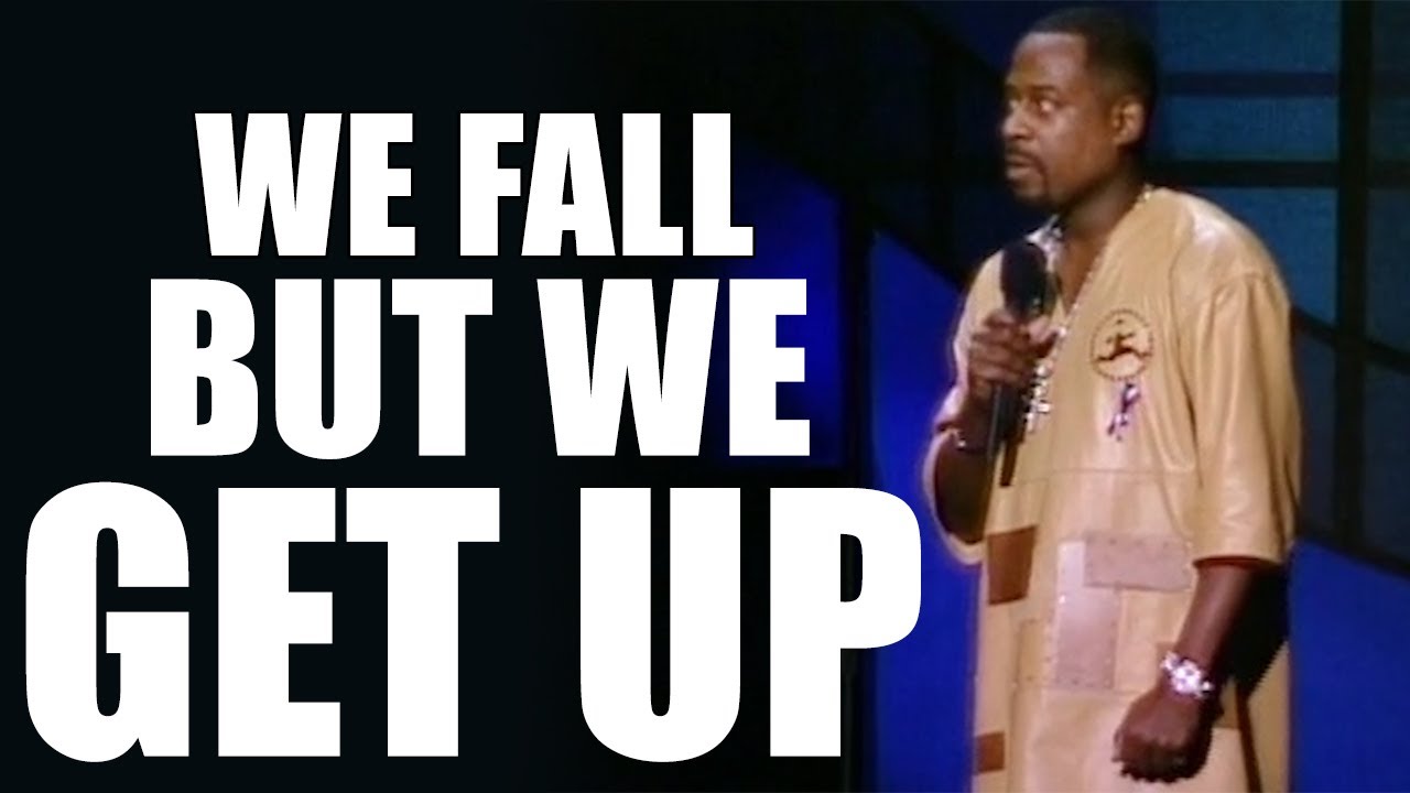 Martin Lawrence | We Fall But We Get Up!