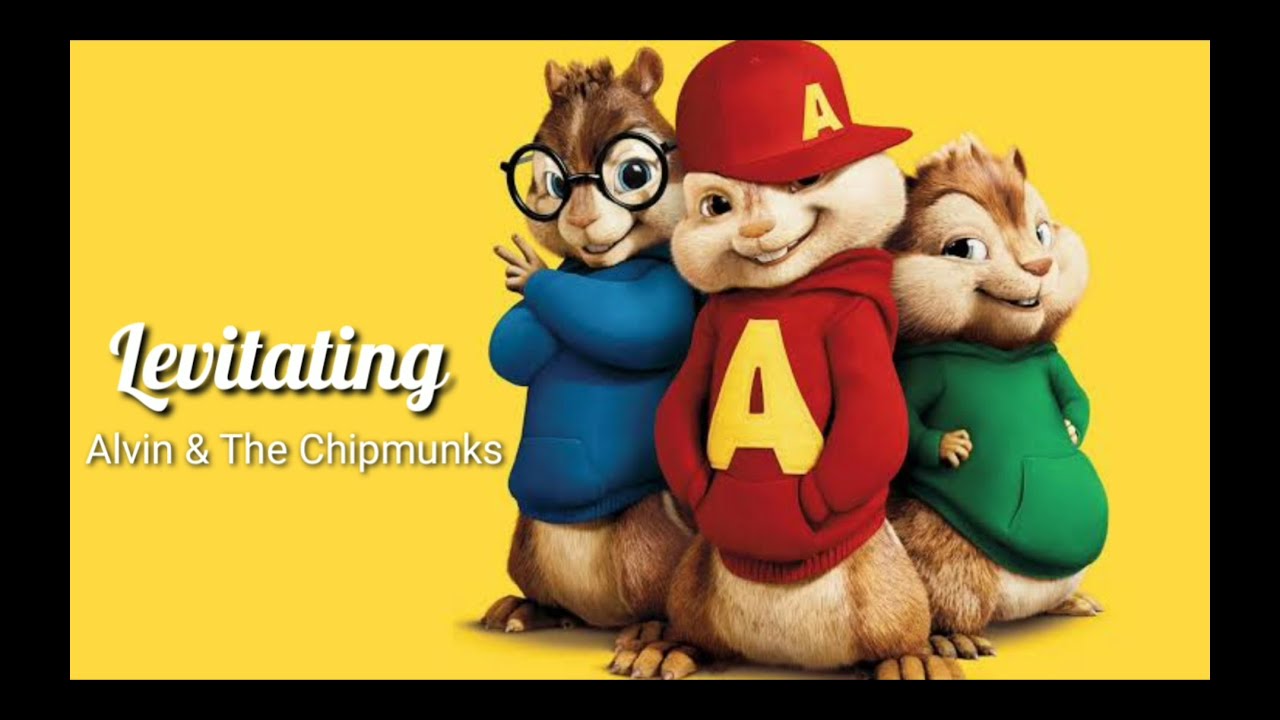 Levitating - Alvin & The Chipmunks
