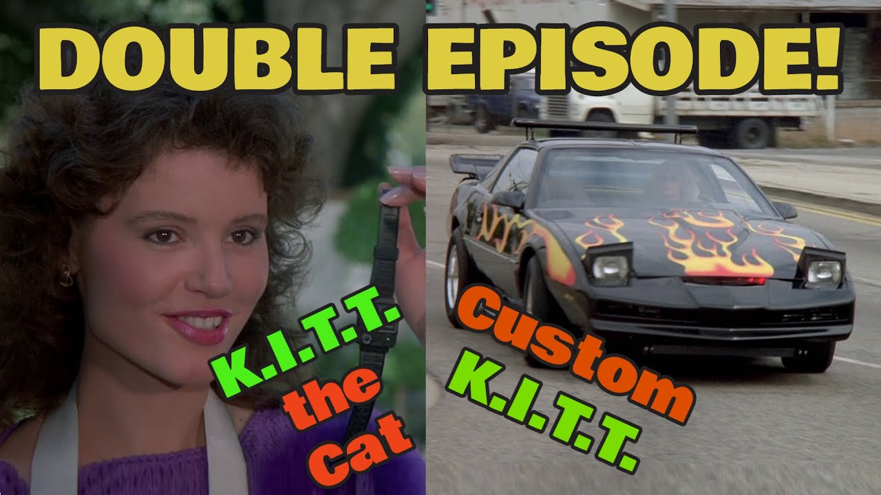 KNIGHT RIDER | DOUBLE Episode Commentaries! KITT THE CAT / CUSTOM KITT! (EPS 27/28) Geena Davis!