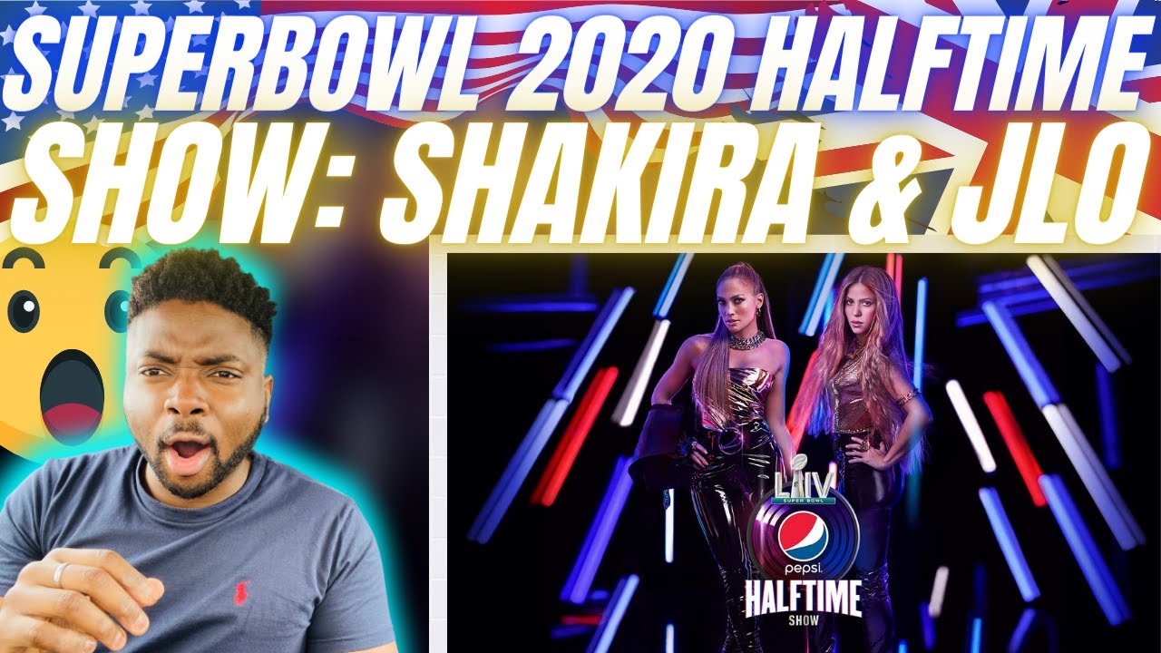 🇬🇧BRIT Reacts To THE SUPERBOWL 2020 HALFTIME SHOW - SHAKIRA & JENNIFER LOPEZ!