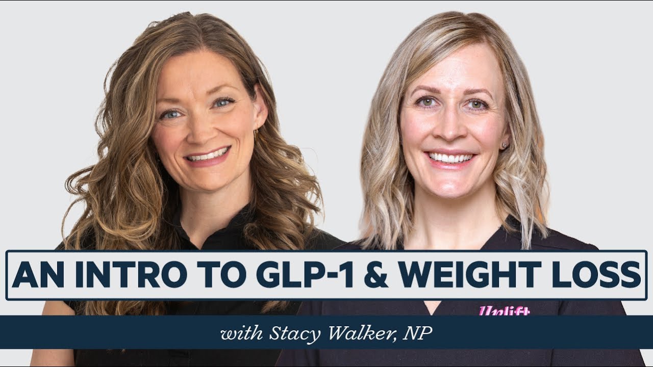 An Intro To GLP-1 & Weight Loss with Stacy Walker, NP