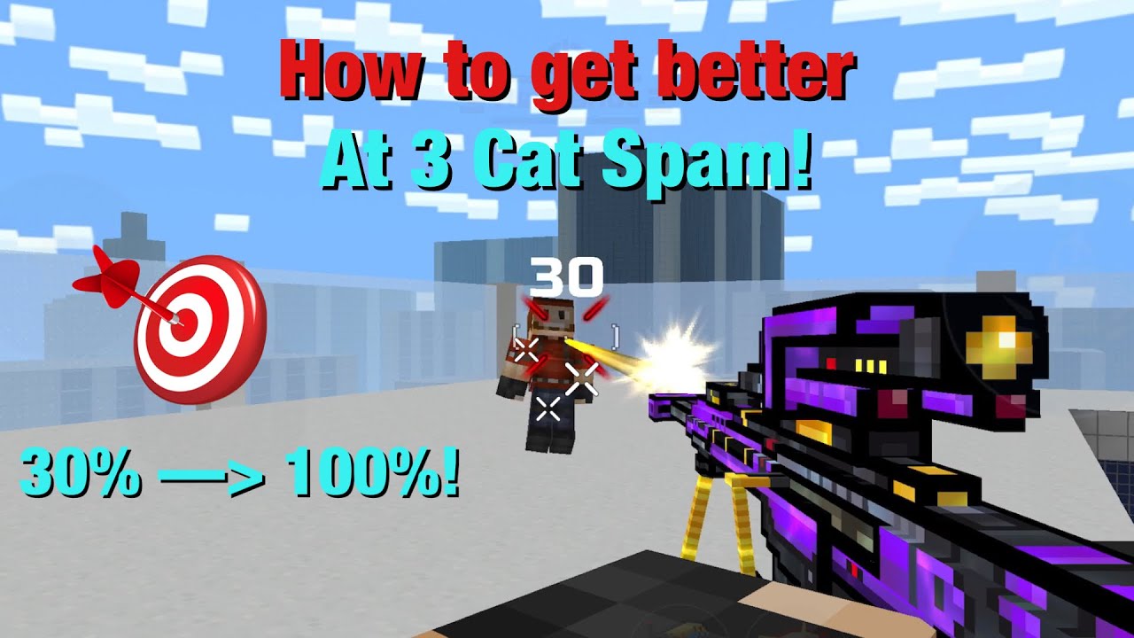 Как стать профессионалом в 3 Cat Spam! | Pixel Gun 3D
