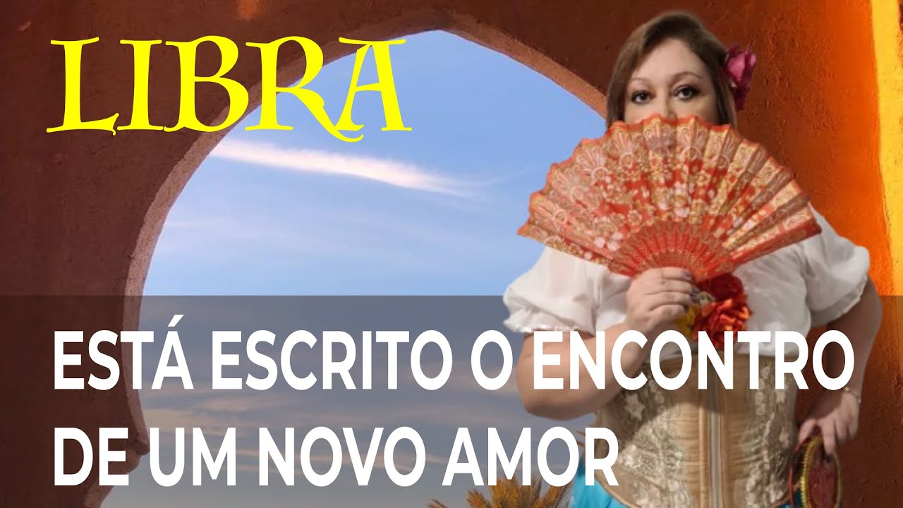 LIBRA NOVEMBRO 2025 EST&Aacute; ESCRITO O ENCONTRO DE UM NOVO AMOR