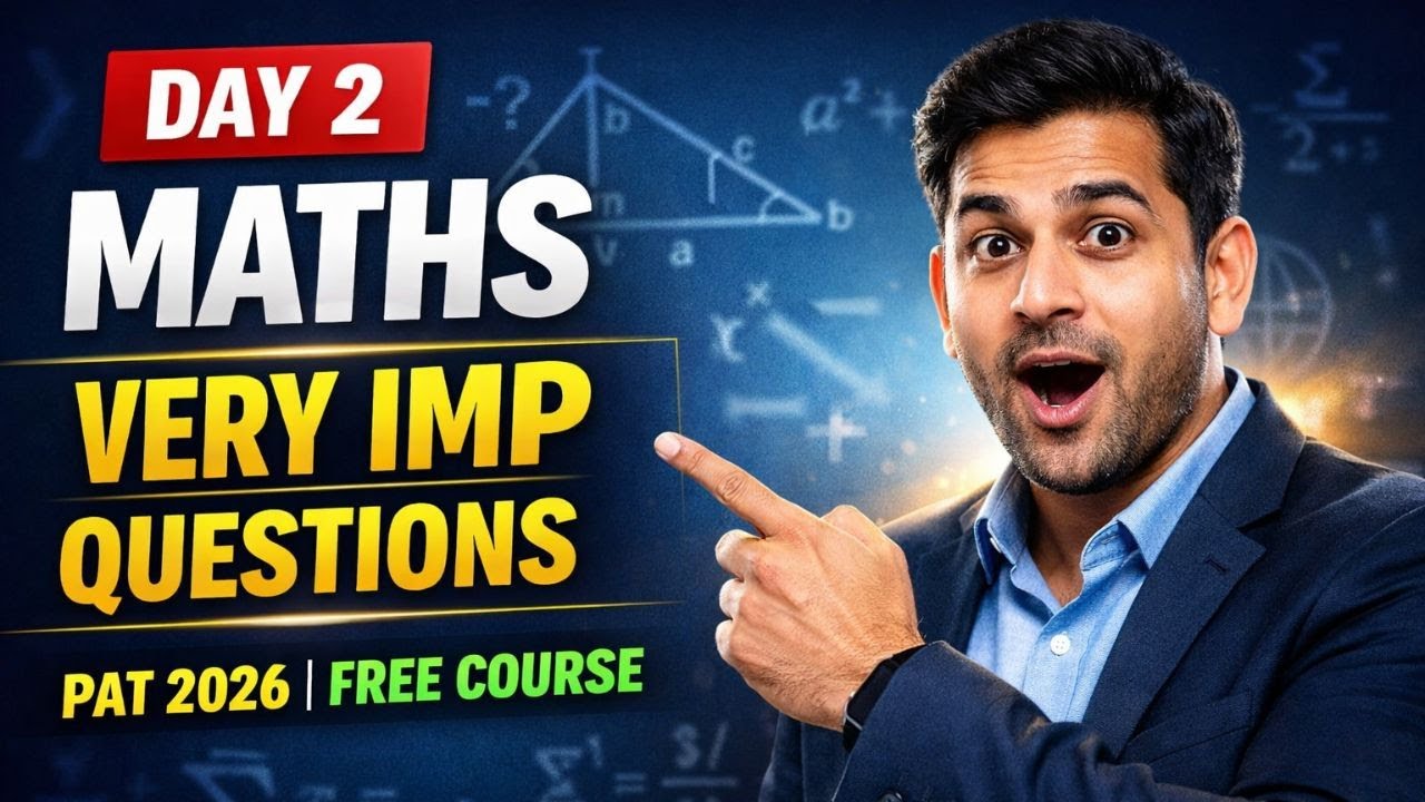 Day 2 :- Maths cg pat important question for 2026