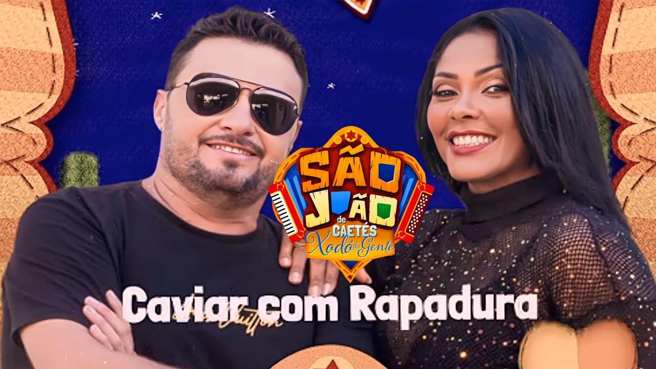 Caviar com Rapadura (Show completo) | São João de Caetés 2025