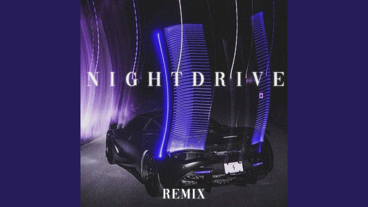 Nightdrive (Remix)