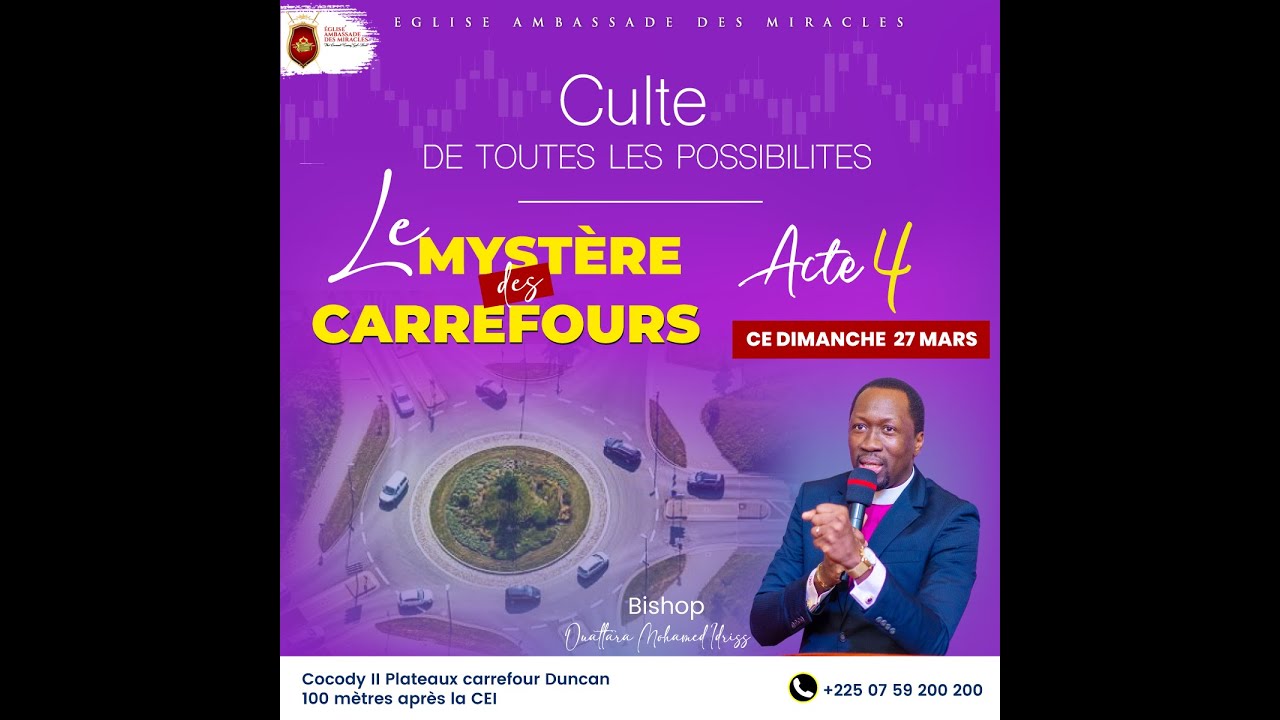 Culte de toutes les possibilités-Dim 27 Mars 2022-Bishop Ouattara Mohamed Idriss