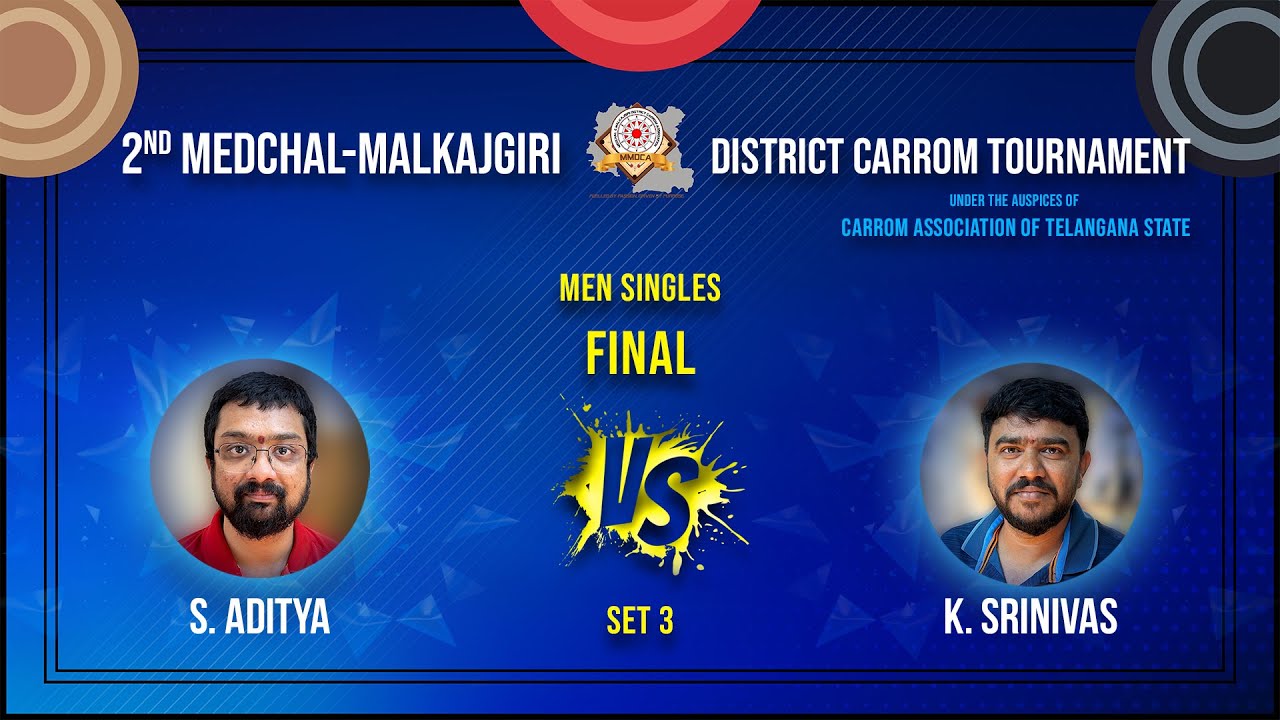 FINAL -  K. Srinivas vs S. Aditya - SET 3 - Medchal-Malkajgiri District Carrom Tournament