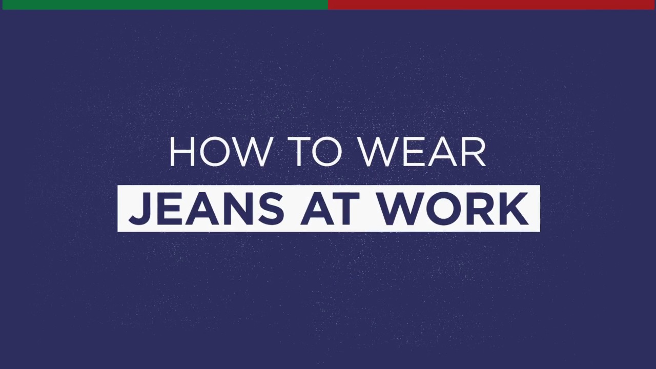 Men&rsquo;s Style Tips: Easy ways to Wear Jeans to Work