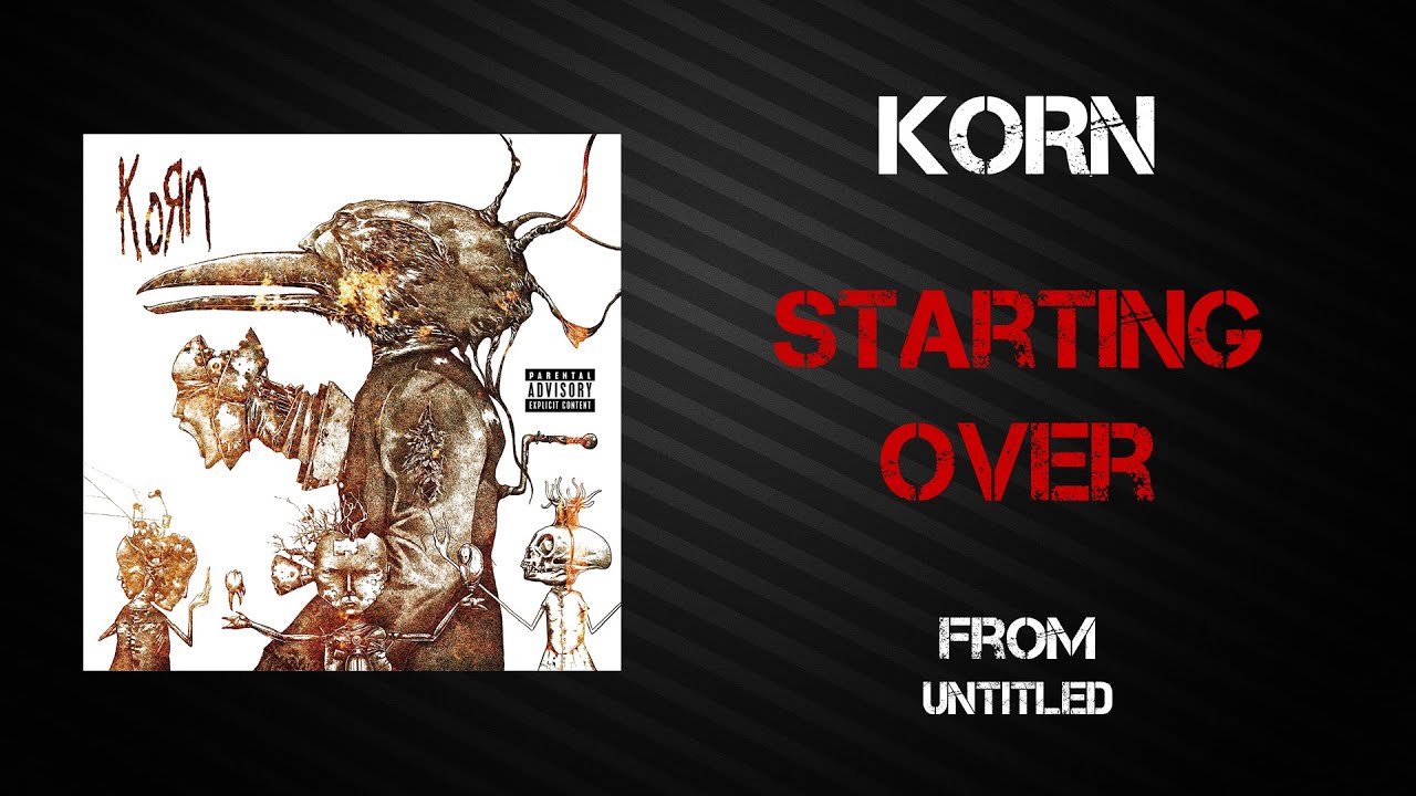 Korn - Starting Over [Lyrics Video]