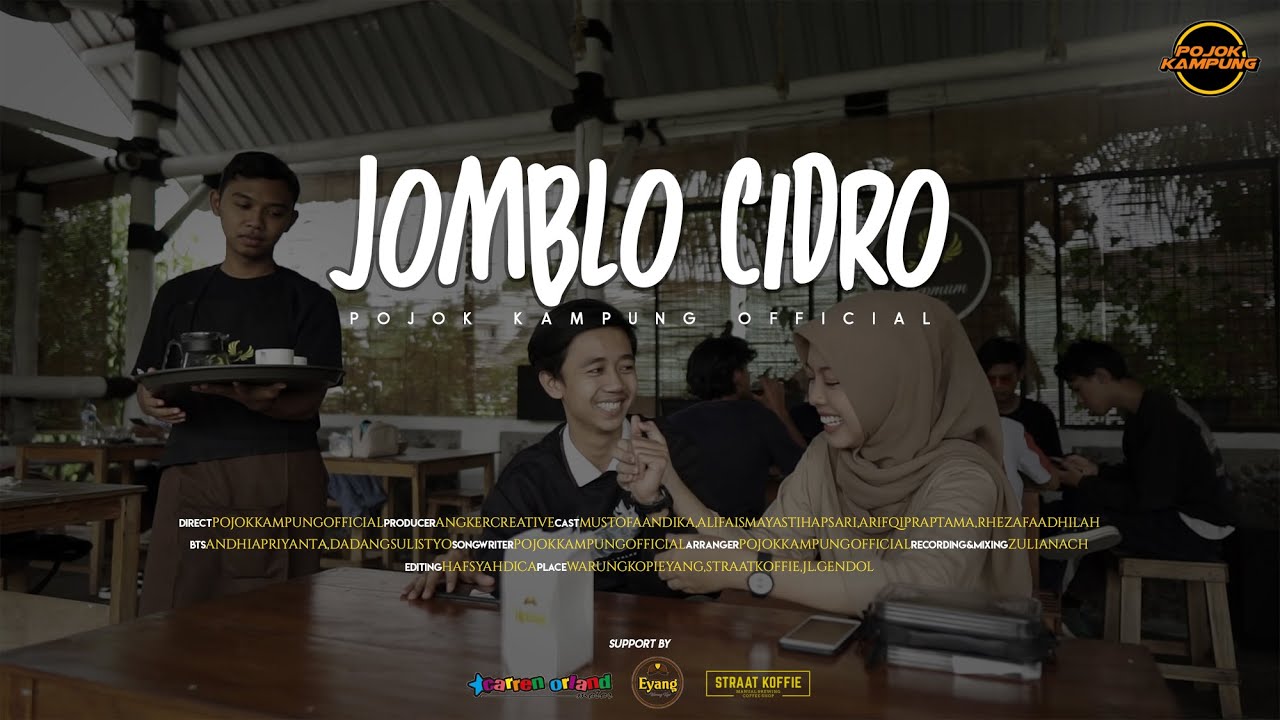 POJOK KAMPUNG - JOMBLO CIDRO (Official Music Video)