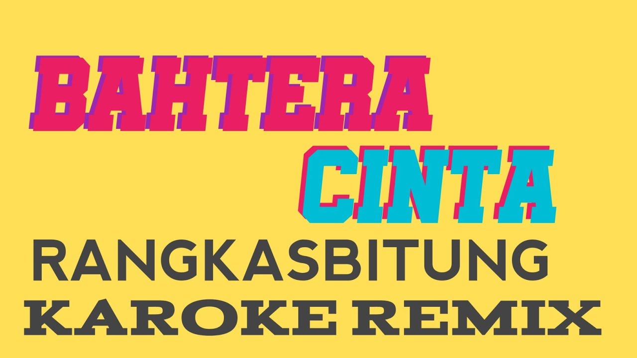 BAHTERA CINTA KAROKE | KKTR RANGKASBITUNG | REMIX SELOW