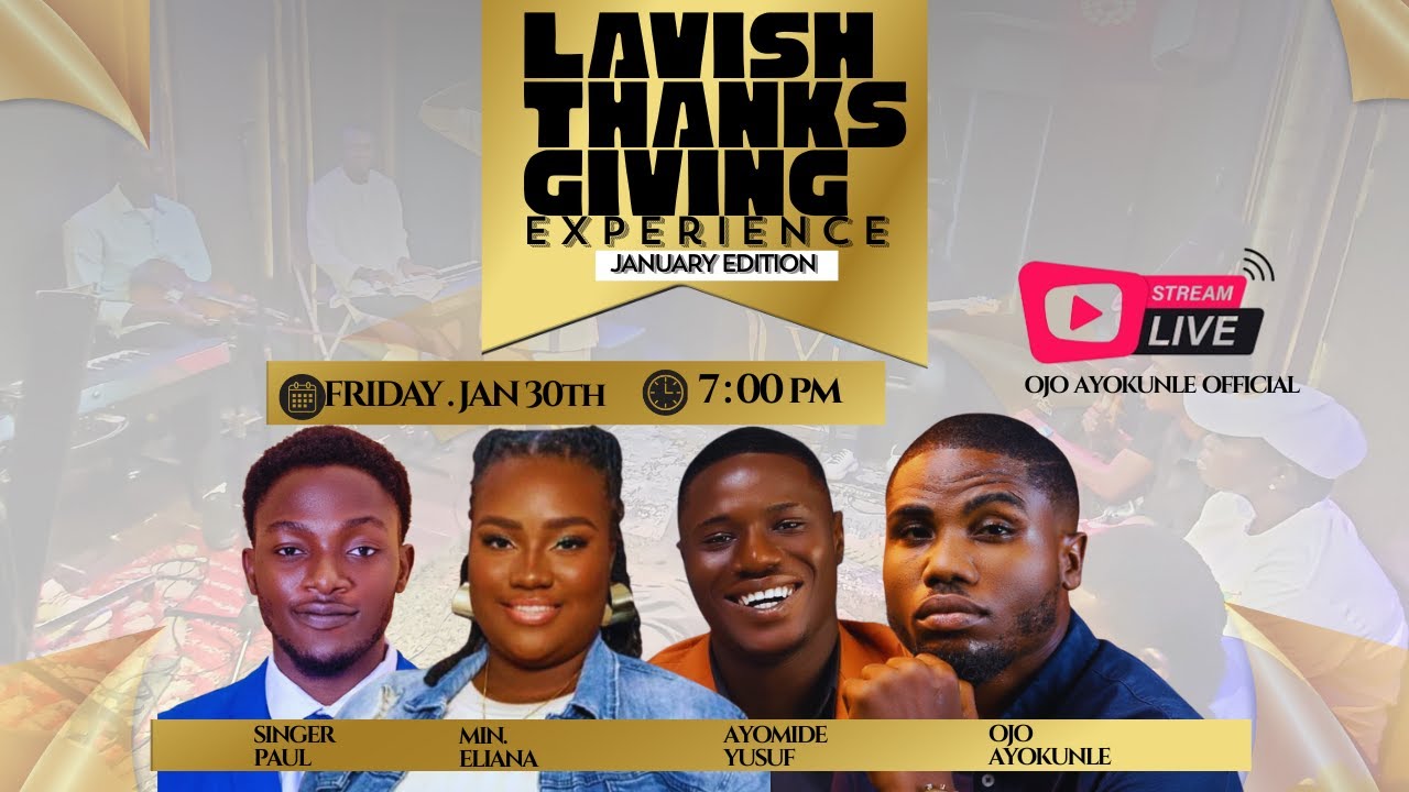 LAVISH THANKSGIVING JANUARY 2026 EDITION || OJO AYOKUNLE