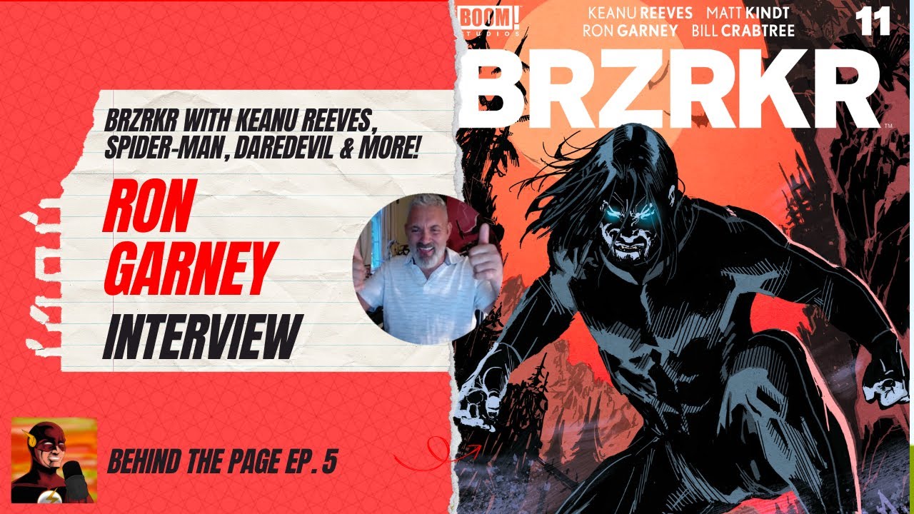Ron Garney talks BRZRKR with Keanu Reeves, Spider-Man, Daredevil & More - Behind The Page Ep. 5