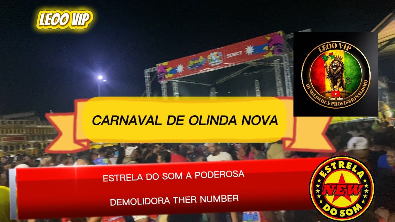 CARNAVAL DE OLINDA NOVA DO MARANHÃO ESTRELA DO SOM DEMOLIDORA THE NUMBER! AGITANDO A MASSA REGUEIRA