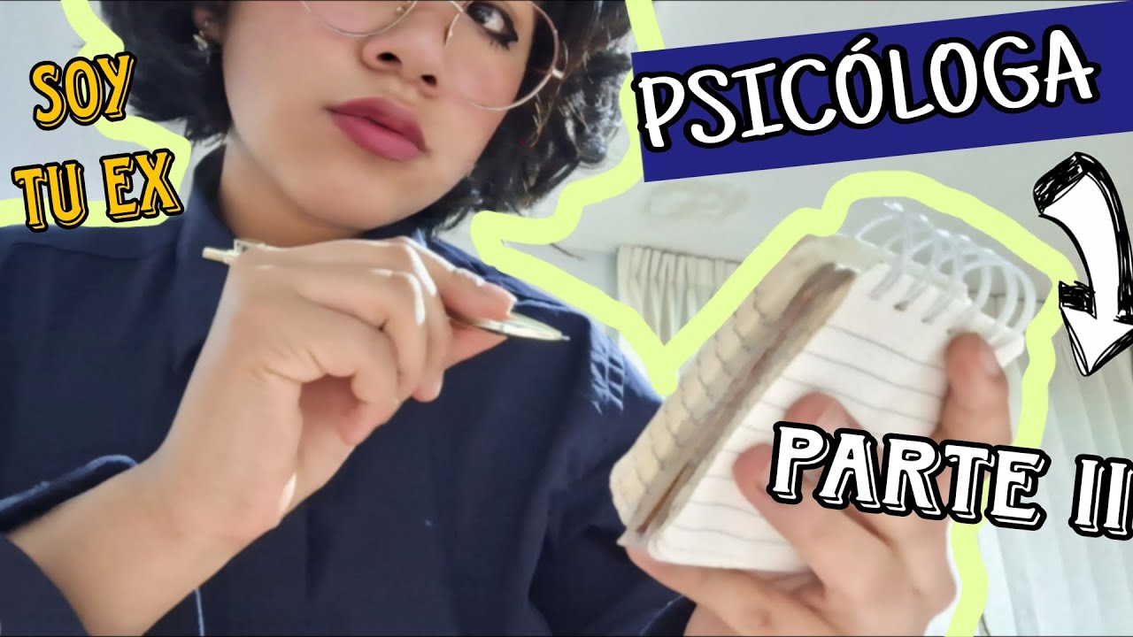 POV: soy tu psicóloga pero también tu ex |segunda parte ASMR
