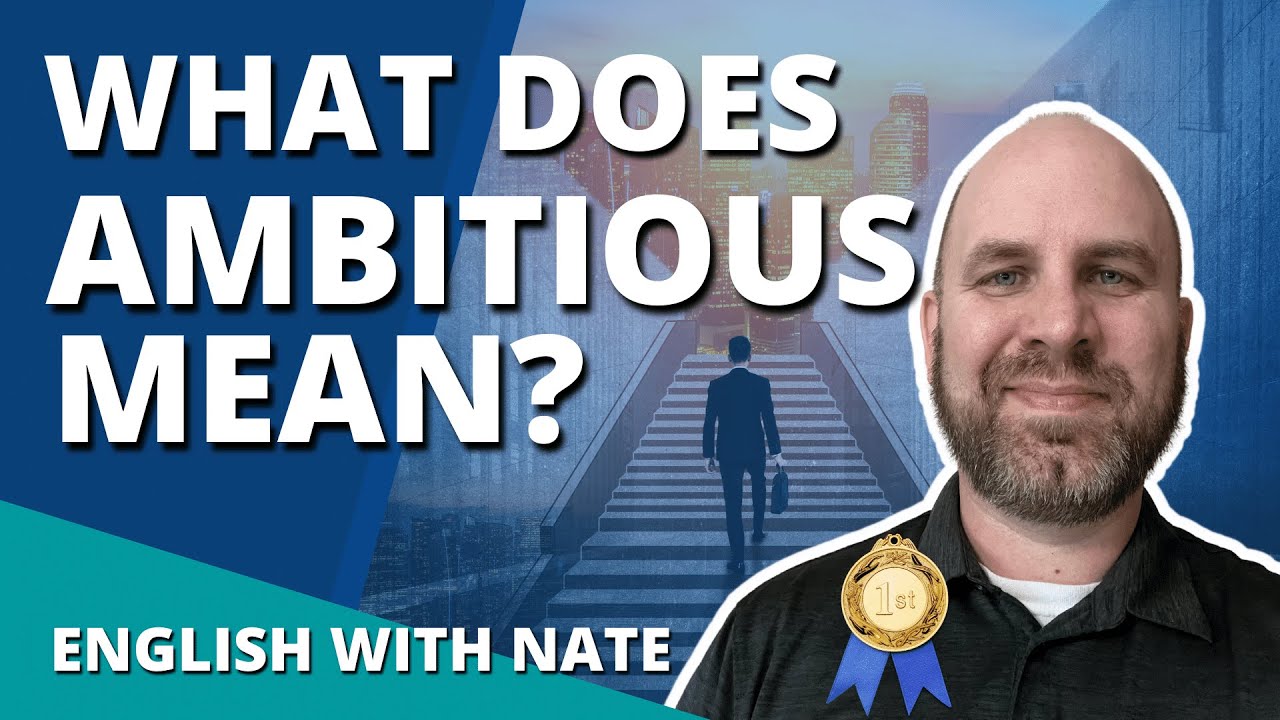 Ambitious Definition / Pronounce Ambitious (Learn English With Nate)