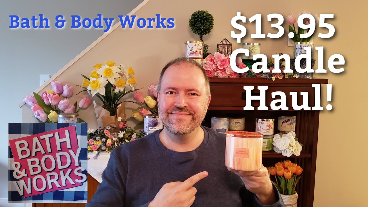 Bath & Body Works $13.95 Candle Haul