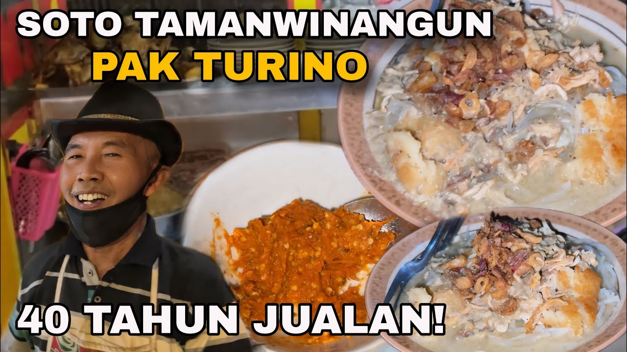 SOTO LEGEND TAMANWINANGUN PAK TURINO SEJAK 1982