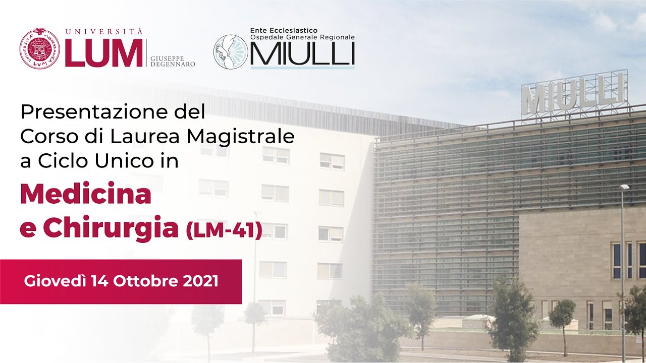 LUM - Presentazione del corso di Laurea Magistrale in Medicina e Chirurgia