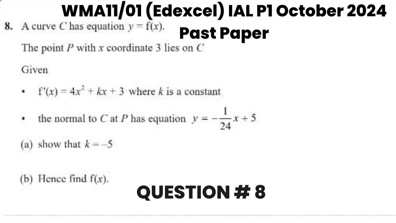 Question 8 || Integration || WMA11/01 (Edexcel) IAL P1 October 2024, || The Digital Coaching