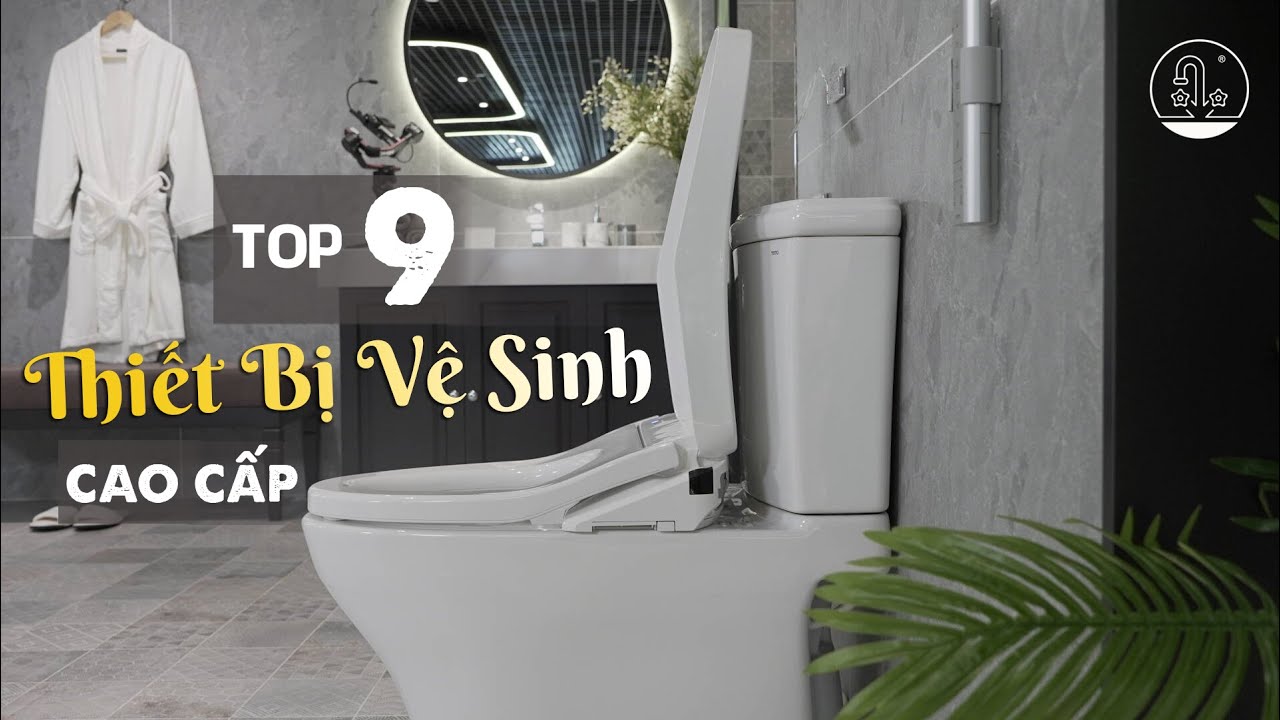 TOP 9 Thương Hiệu Thiết Bị Vệ Sinh Cao Cấp Được Yêu Thích Nhất Tại Việt Nam I KIMQUOCTIEN.COM