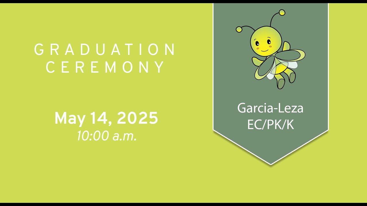 Garcia-Leza EC/PK/K School Graduation Ceremony 2025 | Aldine ISD