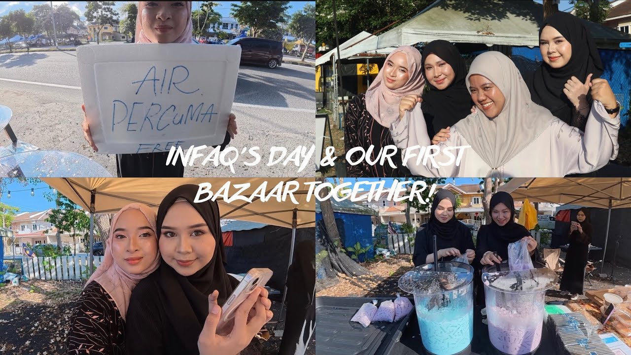 INFAQ’s DAY & OUR FIRST BAZAAR TOGETHER !
