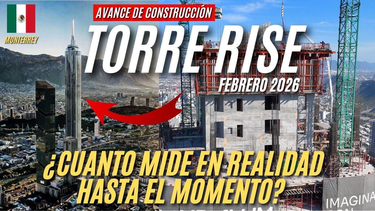 TORRE RISE (484m) Avance de construcción febrero 2026 en Monterrey, ¿Cuánto mide actualmente?