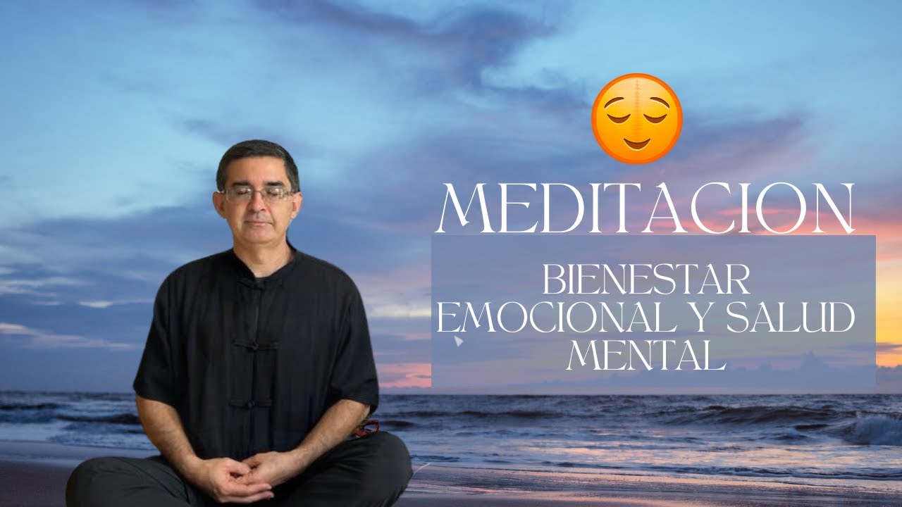 Com lograr Bienestar EMOCIONAL: Meditación para la SALUD MENTAL 😌🙏
