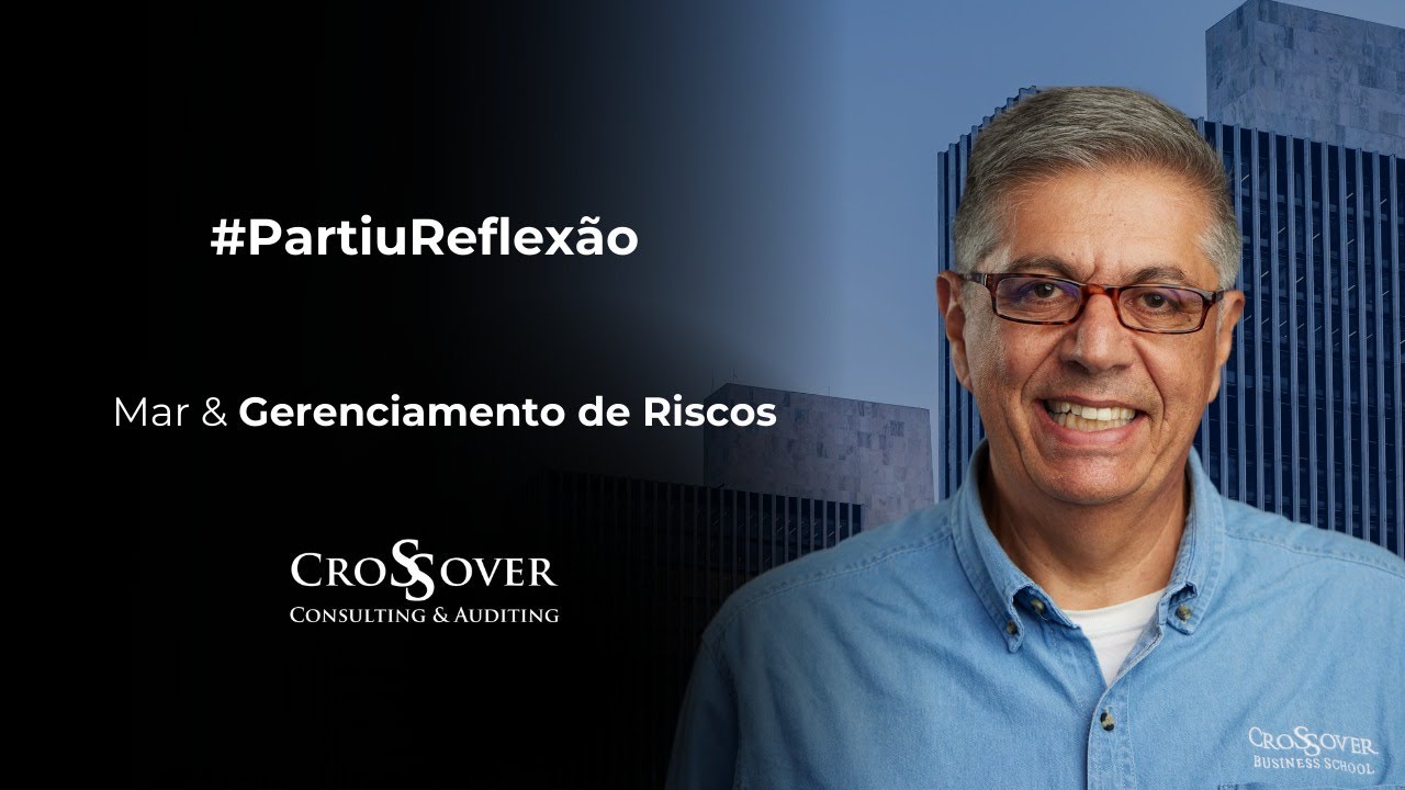 #PartiuReflexão Mar & Gerenciamento de Riscos