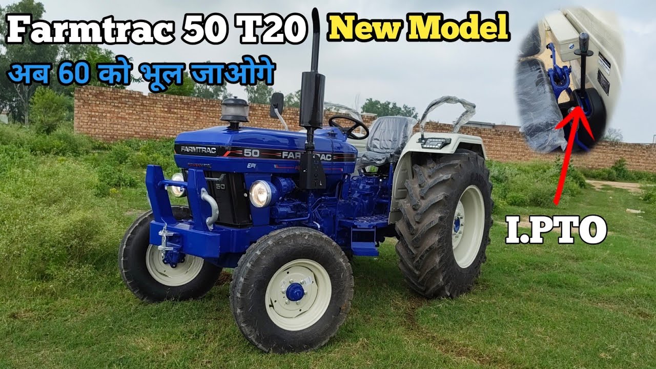 Farmtrac 50 T20 Power Max || New Model 🚀