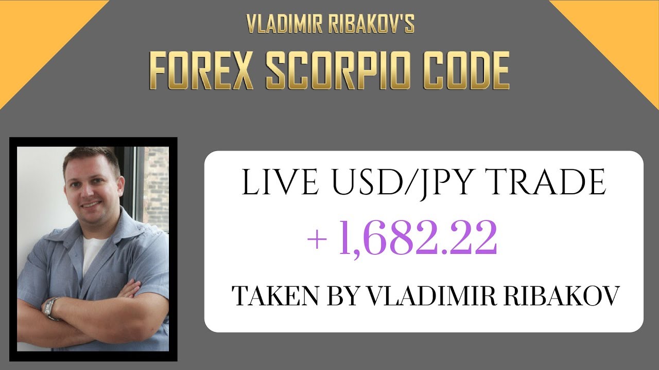 Live Forex Scorpio Code USD/JPY Trade By Vladimir Ribakov $1,682.22