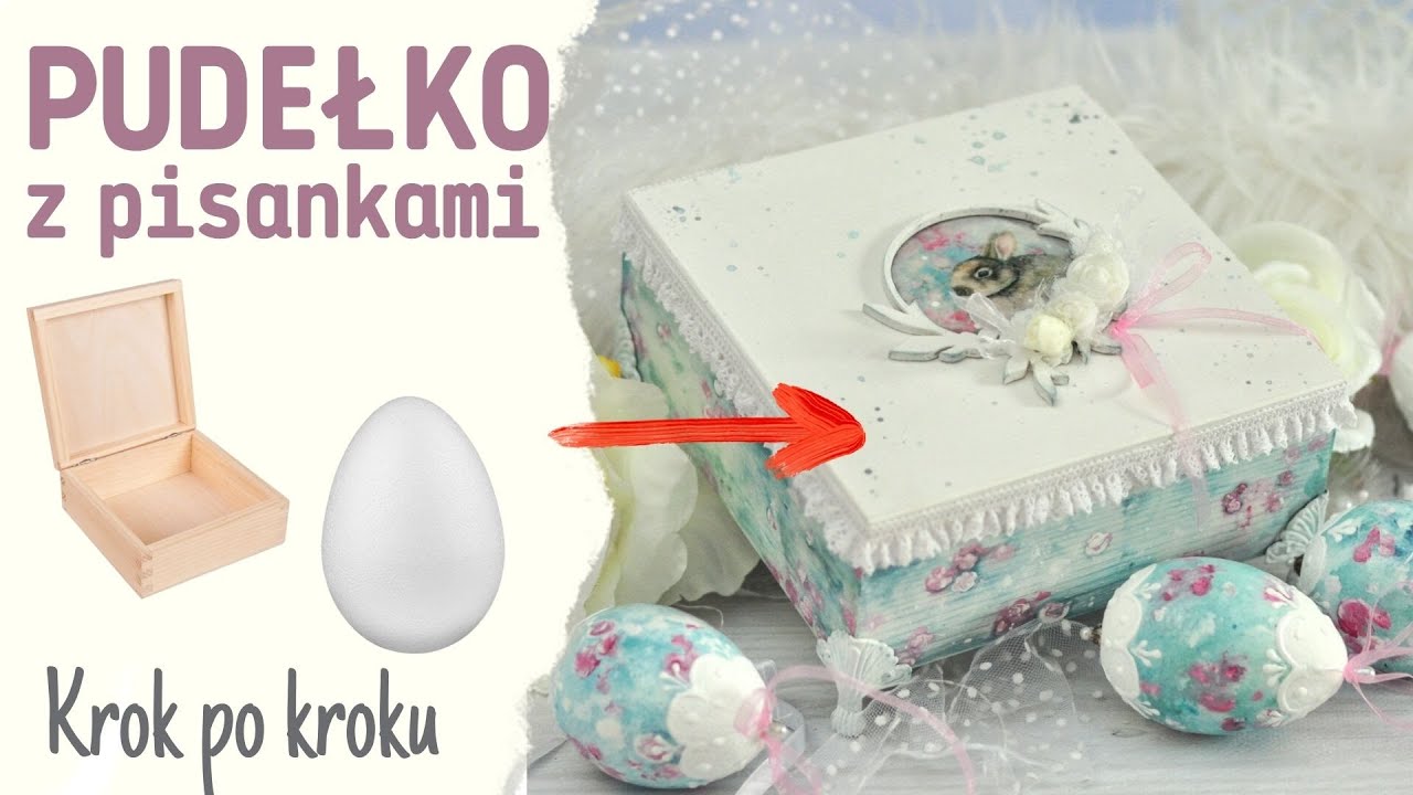 Decoupage zestaw wielkanocny pudełko z pisankami - [tutorial] No.800