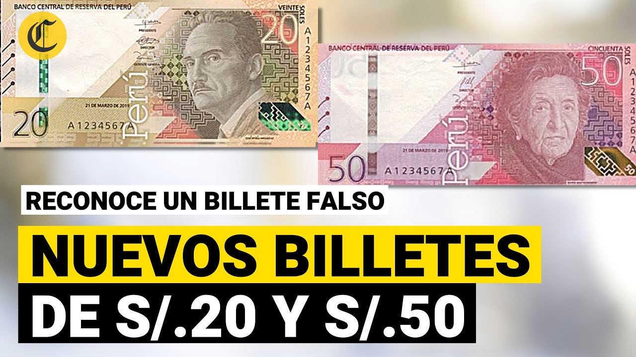 Nuevos billetes en Perú de S/.20 y S/.50: ¿Cómo identificar un billete falso?