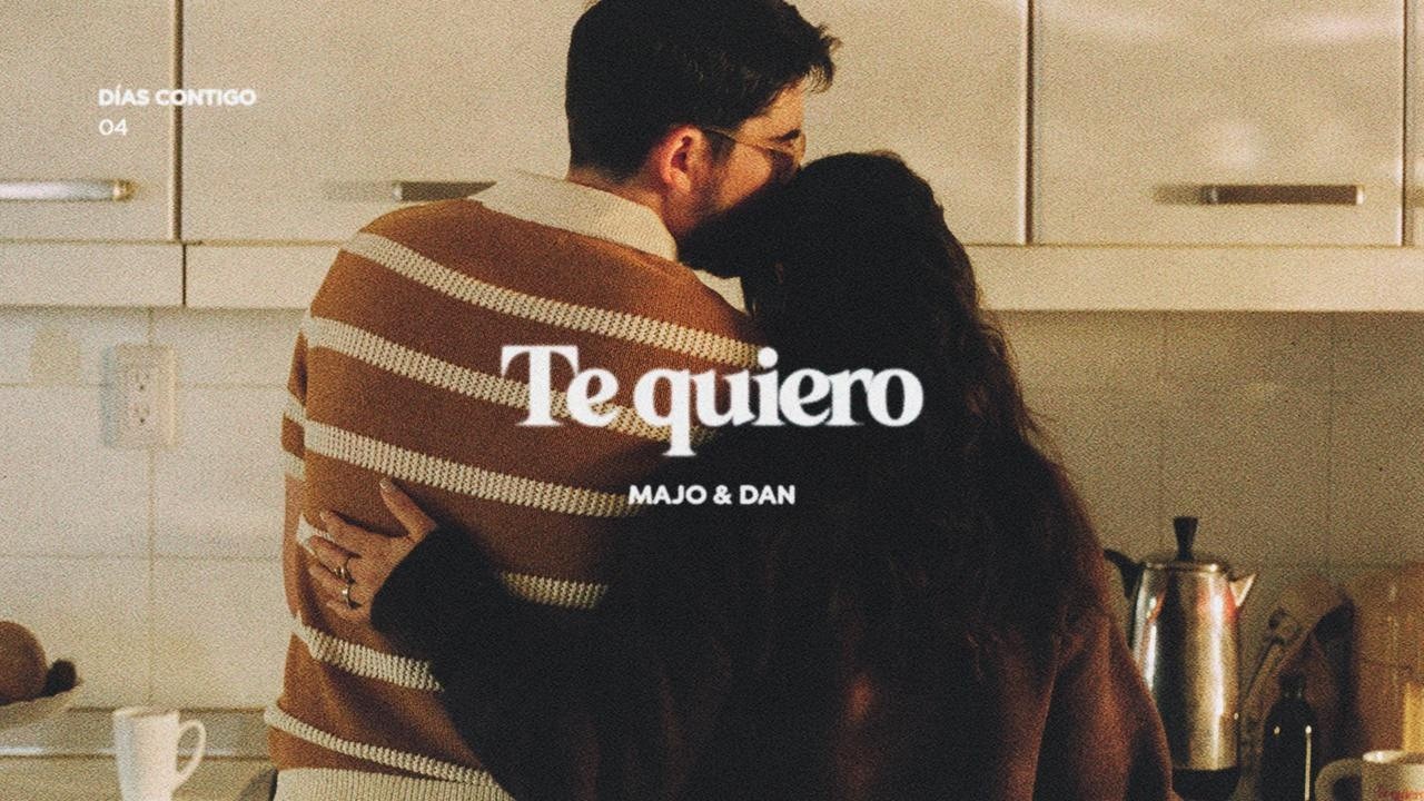 Te quiero - Majo y Dan (Video Oficial)