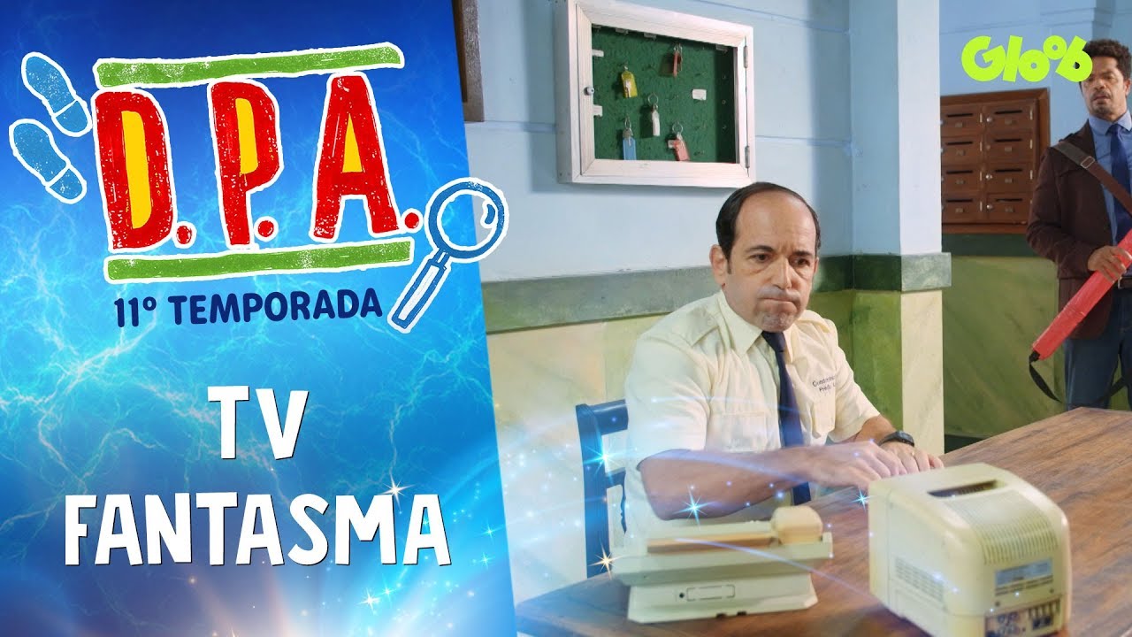 TV FANTASMA | D.P.A. | 11ª TEMP. | Mundo Gloob