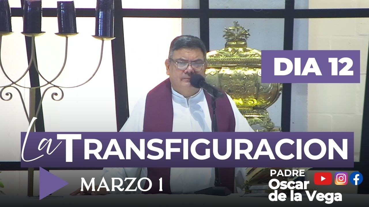 40 DIAS CAMINANDO CON JESUS I DOCEAVO DIA I PILDORA DE FE I PadreOscarDeLaVega