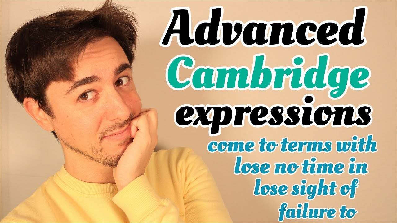 Las EXPRESIONES que salen en EXAMEN CAMBRIDGE ADVANCED C1