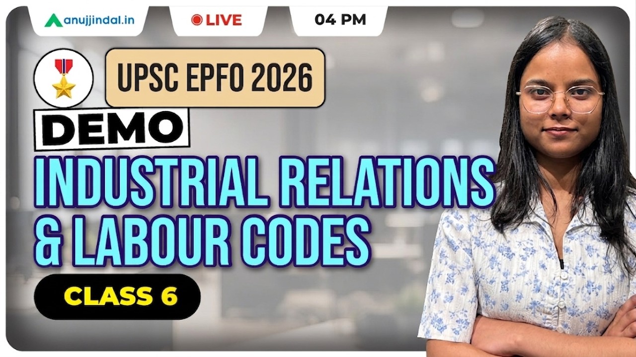 APFC 2026: Free Class 6 Industrial Relations & Labour Codes | APFC Notification 2026 | Anuj Jindal