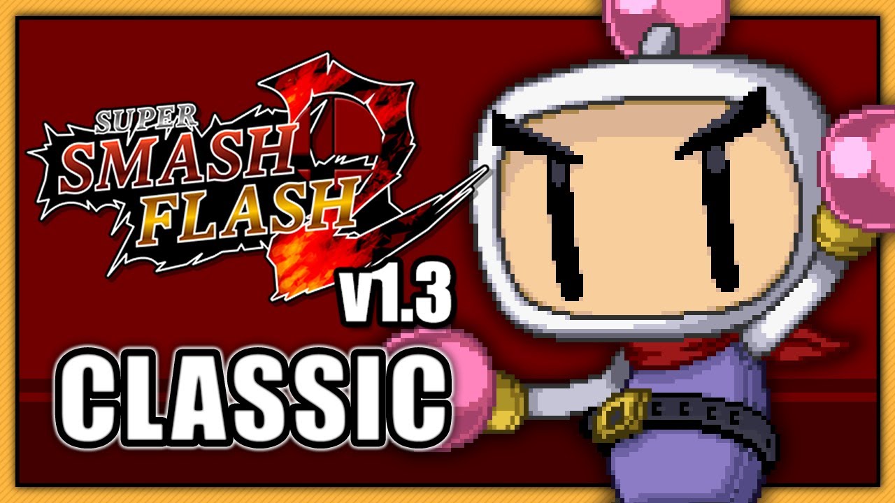 Super Smash Flash 2 (v1.3) - Classic || Bomberman