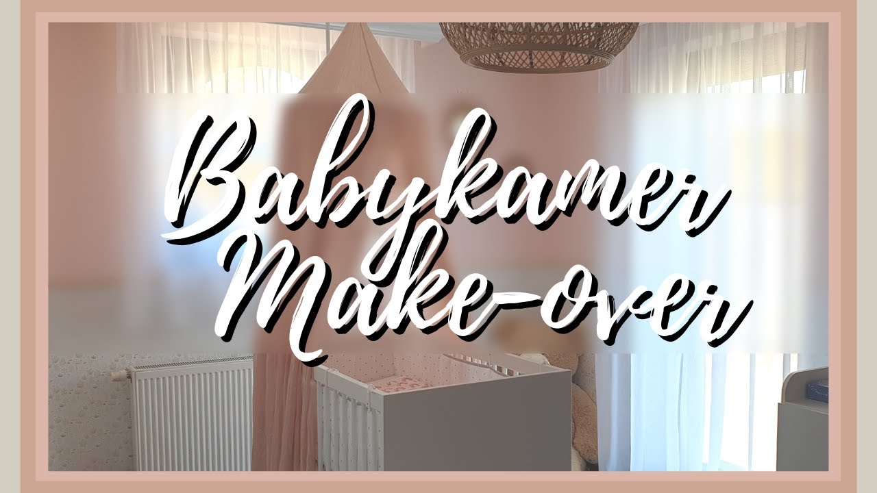 BABYKAMER MAKE-OVER 🧹 || NOÉLIE